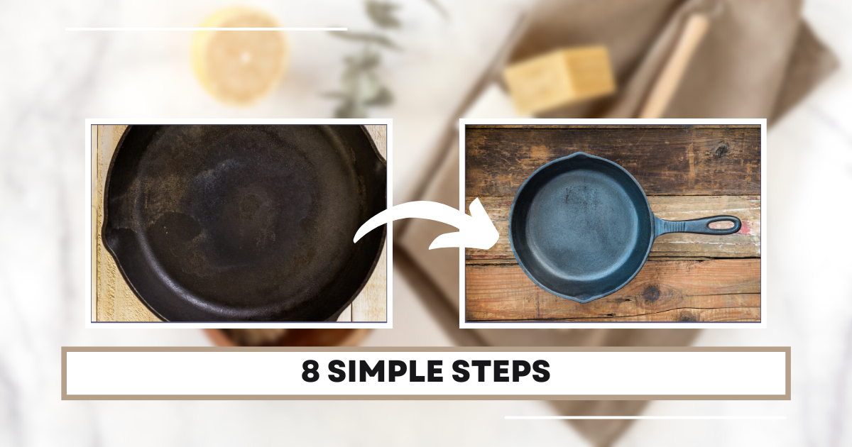 How to clean rusty cast iron skillet in 8 steps